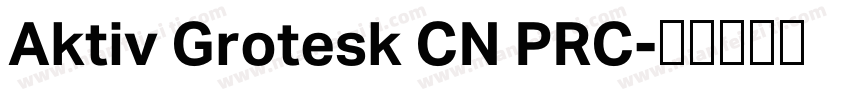 Aktiv Grotesk CN PRC字体转换
